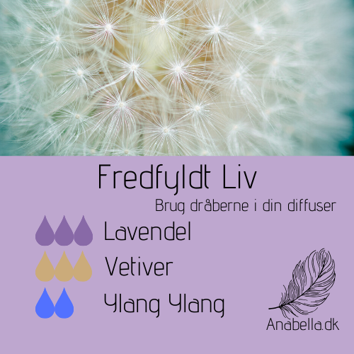 Fredfyldt liv diffuser opskrift