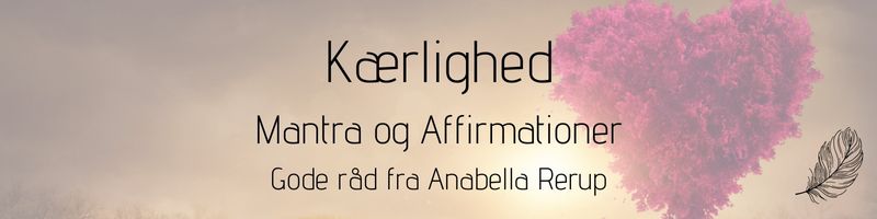 Kaerlighed Mantra og Affirmationer